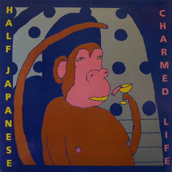 Half Japanese - Charmed Life - Good Records To Go