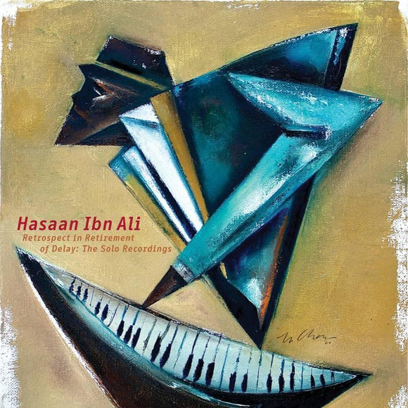 Hasaan Ibn Ali - Retrospect In Retirement Of Delay: The Solo Recordings 4LP - Good Records To Go