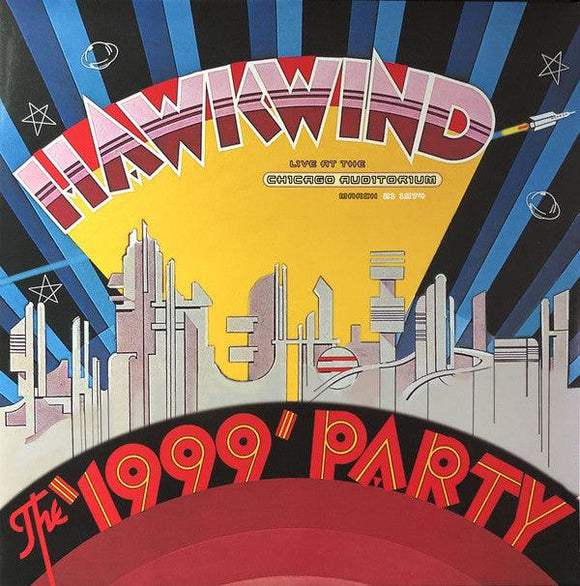 Hawkwind - The '1999' Party (Live At The Chicago Auditorium, March 21 1974) - Good Records To Go
