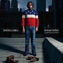 Hayes Carll - KMAG YOYO (& Other American Stories) - Good Records To Go
