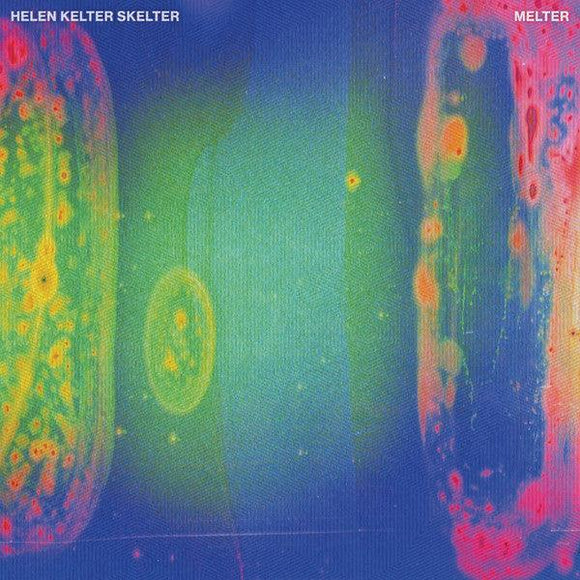 Helen Kelter Skelter - Melter - Good Records To Go