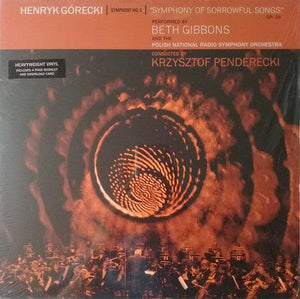 Henryk G0recki - Beth Gibbons, Polish National Radio Symphony Orchestra, Krzysztof Penderecki - Symphony No. 3 (Symphony Of Sorrowful Songs) Op. 36 - Good Records To Go