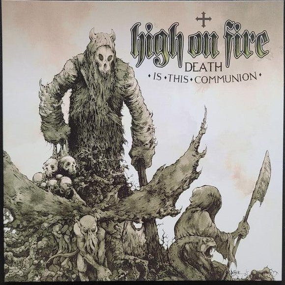 High On Fire - Death Is This Communion (Swamp Green Cloudy Edition Vinyl) - Good Records To Go