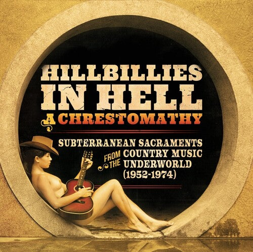 Various Artists - Hillbillies In Hell: A Chrestomathy