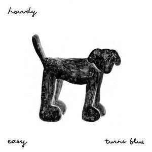 Hovvdy - Easy / Turns Blue 7" - Good Records To Go