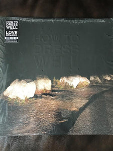 How To Dress Well - Love Remains - Good Records To Go