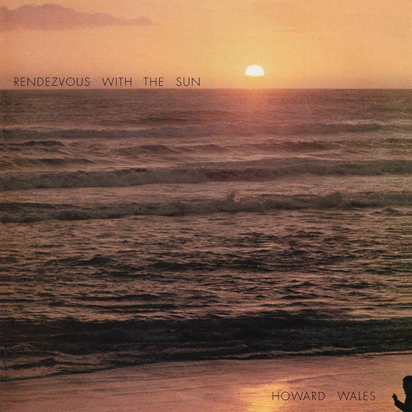 Howard Wales - Rendezvous With The Sun - Good Records To Go