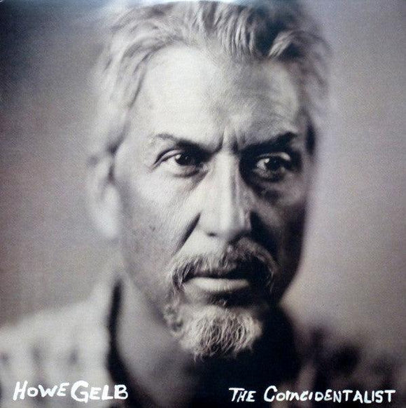 Howe Gelb - The Coincidentalist - Good Records To Go