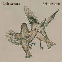 Hush Arbors / Arbouretum - Aureola - Good Records To Go