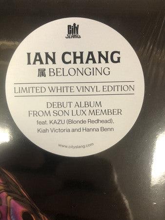 Ian Chang - Belonging (White Vinyl Edition) - Good Records To Go