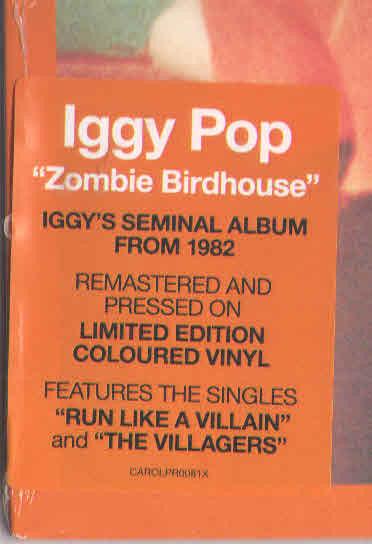Iggy Pop - Zombie Birdhouse - Good Records To Go