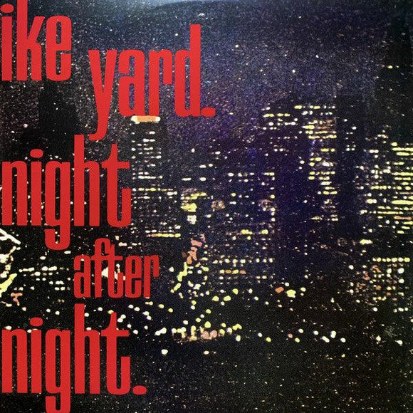 Ike Yard - Night After Night (Red Vinyl) - Good Records To Go