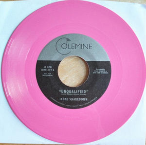 Ikebe Shakedown - Unqualified (Pink Vinyl) - Good Records To Go