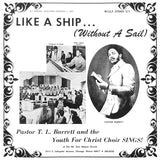 Pastor T. L. Barrett And The Youth For Christ Choir - Like A Ship... (Without A Sail) [Ice Wind Transparent Vinyl]