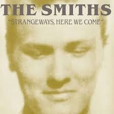 The Smiths - Strangeways, Here We Come (Import)