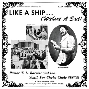 Pastor T. L. Barrett And The Youth For Christ Choir - Like A Ship... (Without A Sail) [Black Vinyl]