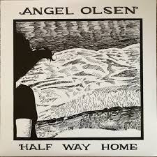 Angel Olsen - Half Way Home (White Cover/Black Vinyl)