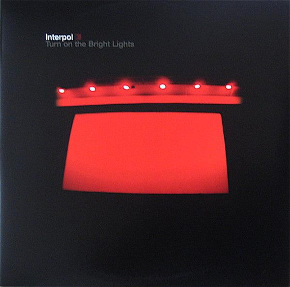 Interpol - Turn On The Bright Lights - Good Records To Go