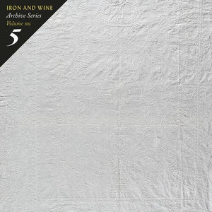 Iron & Wine - Archive Series Volume No. 5: Tallahassee Recordings - Good Records To Go