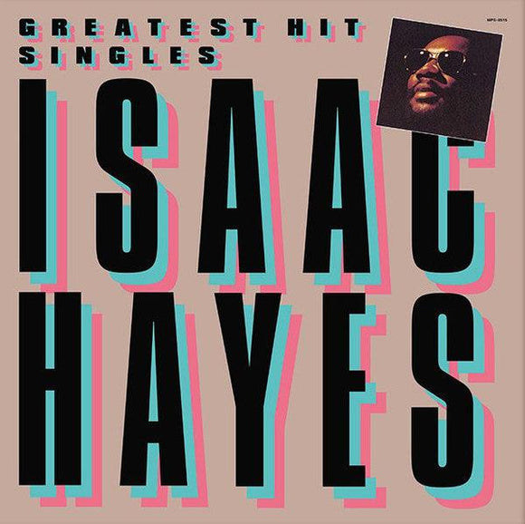 Isaac Hayes - Greatest Hit Singles - Good Records To Go