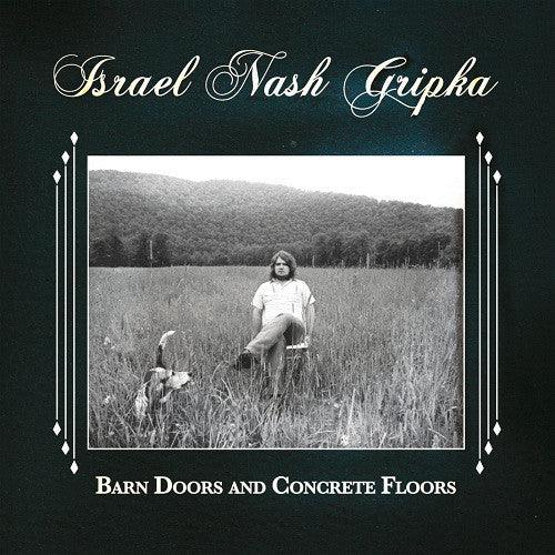 Israel Nash Gripka - Barn Doors And Concrete Floors - Good Records To Go