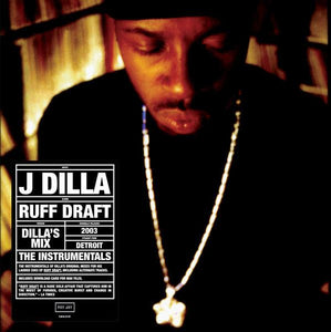 J Dilla - Ruff Draft: Dilla's Mix The Instrumentals - Good Records To Go