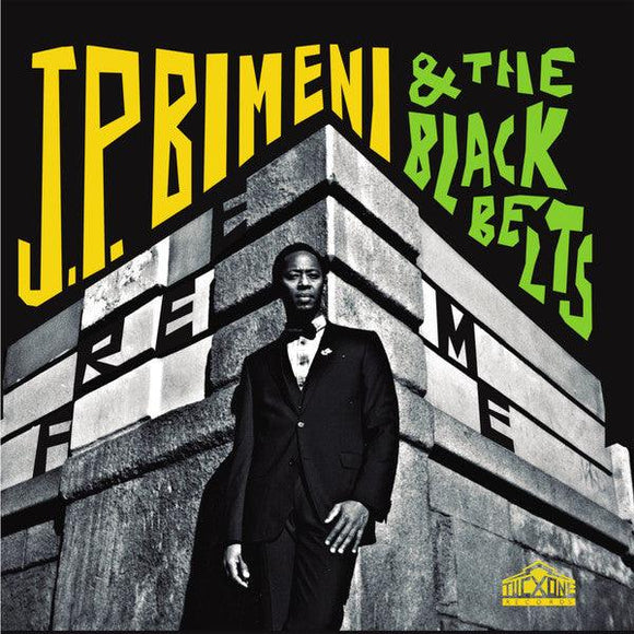 J P Bimeni & The Black Belts  - Free Me - Good Records To Go