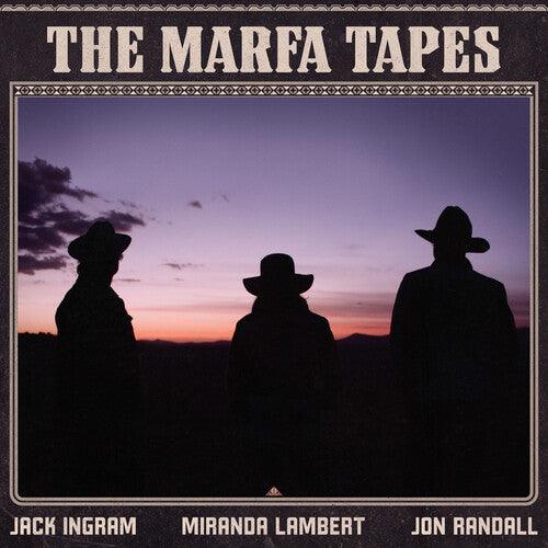 Jack Ingram, Miranda Lambert, & Jon Randall - The Marfa Tapes - Good Records To Go