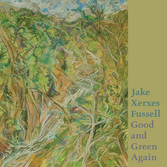Jake Xerxes Fussell - Good and Green Again - Good Records To Go