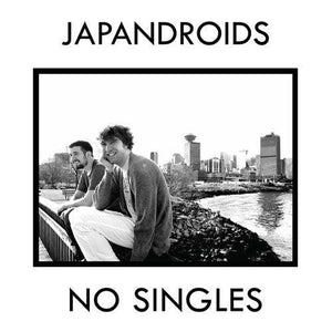 Japandroids - No Singles - Good Records To Go