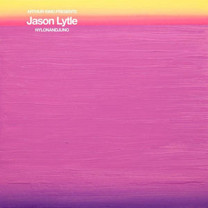 Jason Lytle - Arthur King Presents: NYLONANDJUNO - Good Records To Go