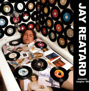 Jay Reatard - Matador Singles '08 - Good Records To Go