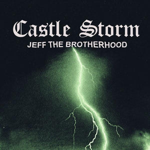 Jeff The Brotherhood - Castle Storm - Good Records To Go