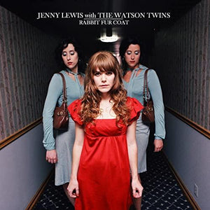 Jenny Lewis With the Watson Twins - Rabbit Fur Coat - Good Records To Go