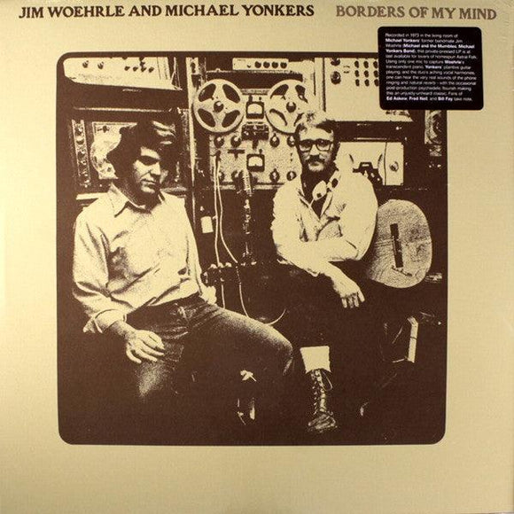 Jim Woehrle And Michael Yonkers - Borders Of My Mind - Good Records To Go
