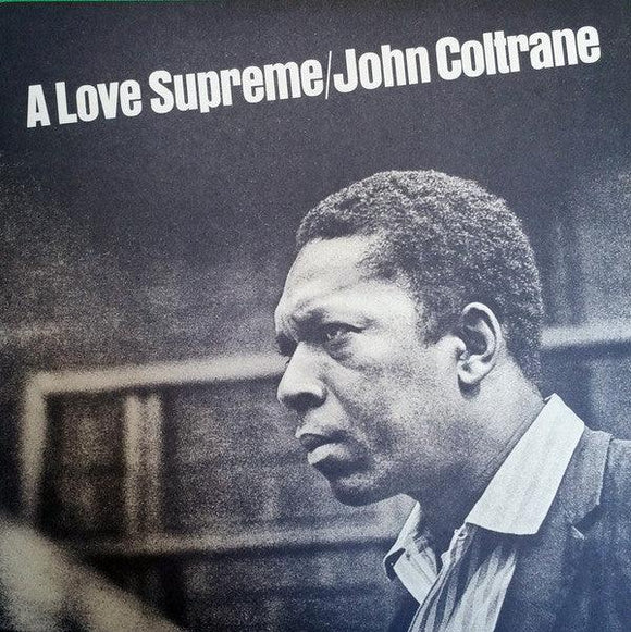 John Coltrane - A Love Supreme (Audio Clarity) - Good Records To Go