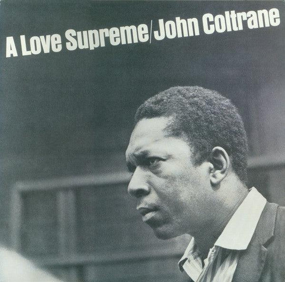John Coltrane - A Love Supreme - Good Records To Go