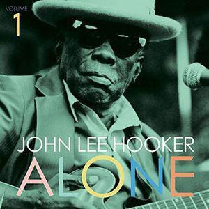 John Lee Hooker - Alone (Volume 1) - Good Records To Go