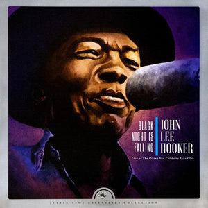 John Lee Hooker - Black Night Is Falling (Live At The Rising Sun Celebrity Jazz Club) - Good Records To Go