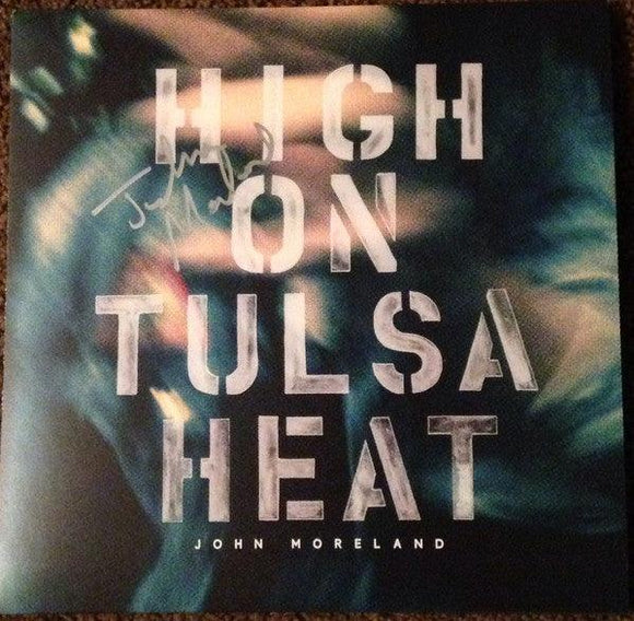 John Moreland - High On Tulsa Heat - Good Records To Go