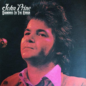 John Prine - Diamonds In The Rough - Good Records To Go