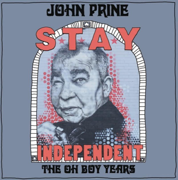 John Prine  - Stay Independent: The Oh Boy Years Curated By Indie Record Stores - Good Records To Go