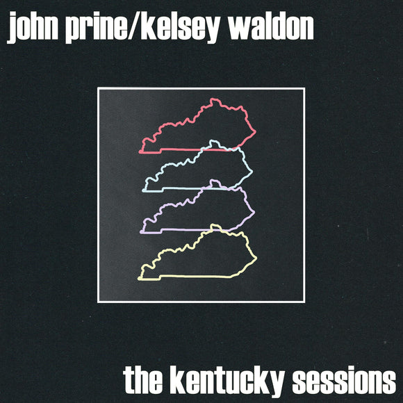 John Prine/Kelsey Waldon - The Kentucky Sessions - Good Records To Go