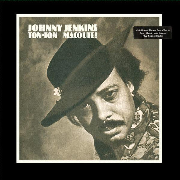 Johnny Jenkins - Ton-Ton Macoute! - Good Records To Go