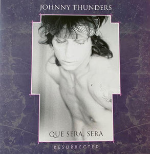 Johnny Thunders - Que Sera, Sera (Resurrected) - Good Records To Go