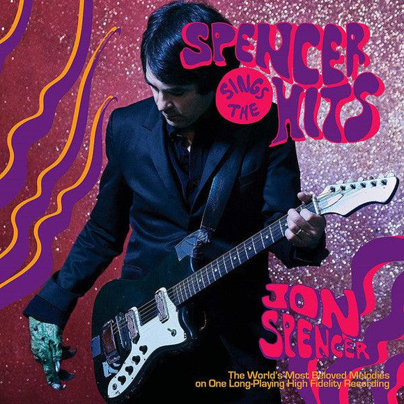 Jon Spencer - Spencer Sings The Hits - Good Records To Go