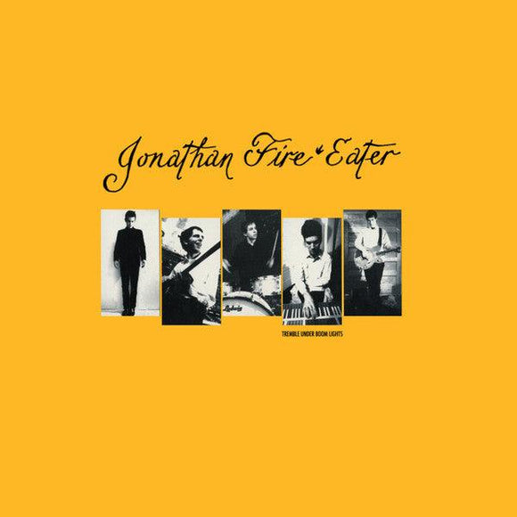 Jonathan Fire*Eater - Tremble Under Boom Lights - Good Records To Go