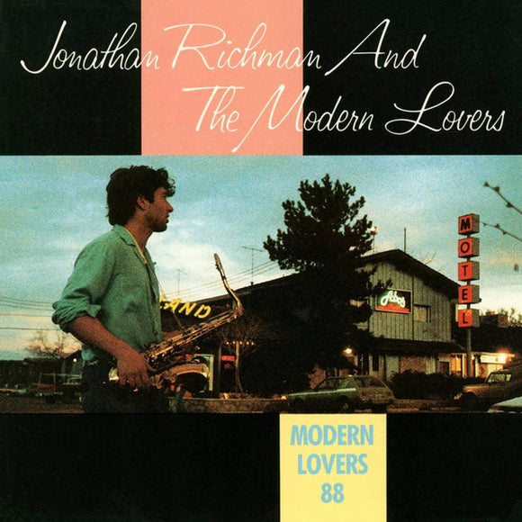 Jonathan Richman & The Modern Lovers - Modern Lovers 88 [35th Anniversary] - Good Records To Go