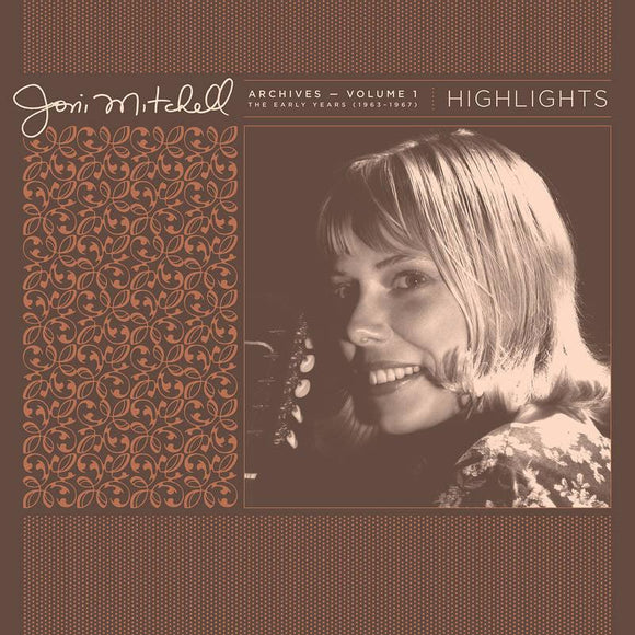 Joni Mitchell  - Joni Mitchell Archives, Vol. 1 (1963-1967): Highlights - Good Records To Go