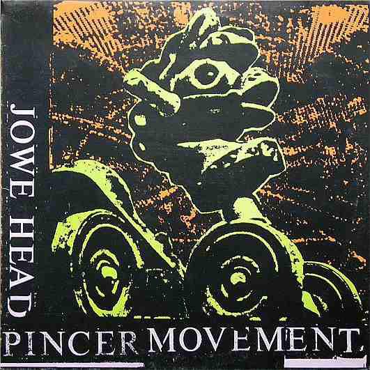 Jowe Head - Pincer Movement - Good Records To Go